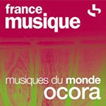 France Musique – Webradio Ocora – Musiques du monde