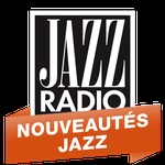 Джаз радио – Nouveautés Jazz