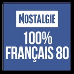 Nostalgie – 100% Français 80
