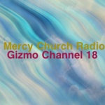 Gizmo – Mercy Church Radio