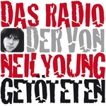 Das Radio der Neil Young Getöteten
