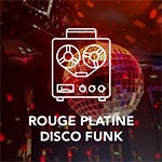 Rouge FM – 白金迪斯科放克