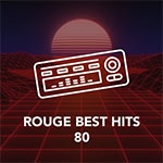 Rouge FM - הלהיטים הטובים ביותר 80